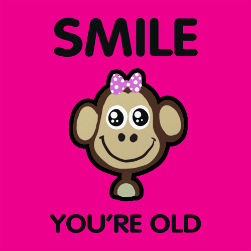 Smile You're Old
