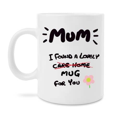 Funny mug for mum